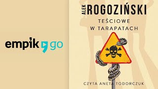 Alek Rogoziński quotTeściowe w tarapatachquot audiobook  Rozdz1 czyta Aneta Todorczuk [upl. by Harman]