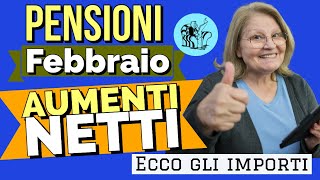 PENSIONI FEBBRAIO ARRIVANO FINALMENTE gli AUMENTI del NETTO PER MOLTISSIMI Ecco gli importi [upl. by Aidin]