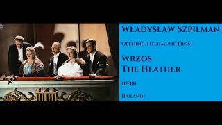 Władysław Szpilman Wrzos  The Heather 1938 [upl. by Deys]