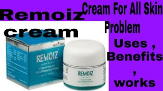 Remoiz cream For All Skin Problem Review In Hindi [upl. by Scurlock112]