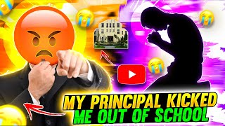 MY PRINCIPAL KICKED ME OUT OF SCHOOL 😭😂  STORY TIME ￼ [upl. by Filia]