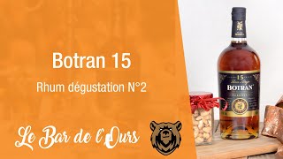 Botran 15  Rhum dégustation N°2 [upl. by Einalam]