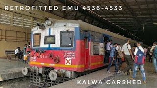 KALWA CARSHED RETROFITTED EMU 45364533 [upl. by Ephraim]