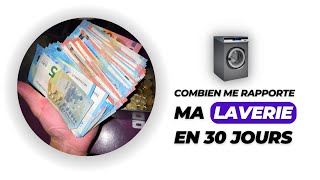 Combien me RAPPORTE ma LAVERIE automatique en 30 JOURS [upl. by Ajnos]