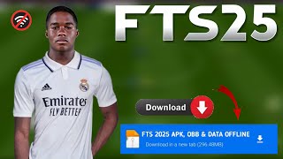 Fts 2025 Apk Obb amp Data New Update Hd Graphics Latest Transfers 2425 Android Offline [upl. by Rizzo]