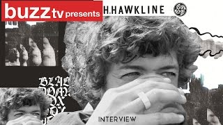 H Hawkline Interview [upl. by Fortuna]