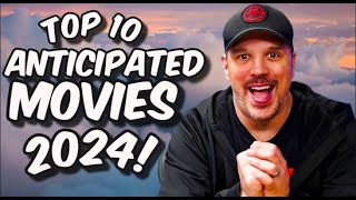 Top 10 MOST ANTICIPATED Movies of 2024 [upl. by Katt]