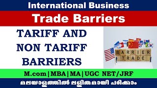 Trade Barriers  Tariff and Nontariff barriers  Types  International business  Mcom UGC NETJRF [upl. by Leodora299]