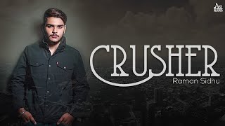 Crusher  Full Song  Raman Sidhu  Punjabi Songs  Jass Records [upl. by Nahsez841]