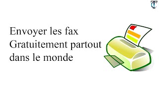 Envoyer les fax Gratuitement partout dans le monde [upl. by Dupaix]