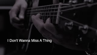 Aerosmith  I Dont Wanna Miss A Thing Acoustic Cover Lyrics Karaoke [upl. by Lesley]