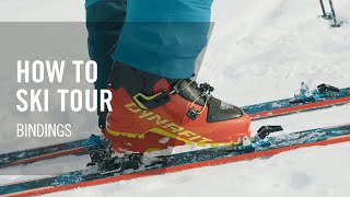 How to Ski Tour  7 Bindings  Tutorial  DYNAFIT [upl. by Harlamert]