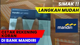 Cetak Rekening Koran di Bank Mandiri dengan Mudah [upl. by Notsirk]