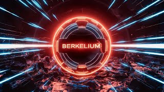 97 Berkelium [upl. by Anetsirk]