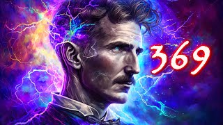 UNLOCK The Universe 🗝 NIKOLA Tesla 369 Hz Manifestation Frequency [upl. by Perrine282]