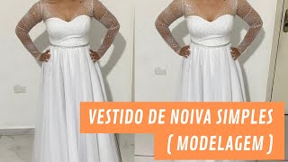 Modelagem  Vestido de Noiva Simples [upl. by Chappie681]