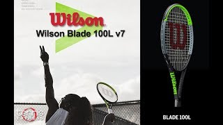 Wilson Blade 100L v7 Tennis Racquet Review  Tennis Express [upl. by Naud]