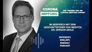 29  Wie können wir die CoronaImpfung vorantreiben Dr Gregor Zehle  PodcastFolge [upl. by Aehsrop]