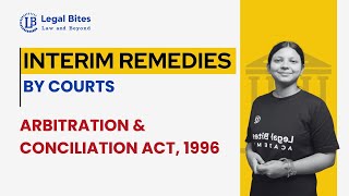 Interim Remedies by Courts in Arbitration  Legal Bites Academy arbitration adr [upl. by Iilek]