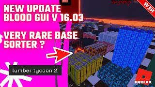 New Update BLOOD GUI Lumber Tycoon 2  Very Rare Base Sorter [upl. by Avram465]