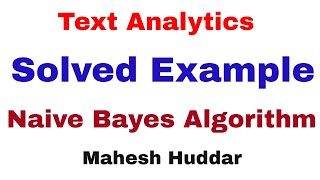 Solved Example Text Analytics or Text Classification using Naïve Bayes Classifier by Mahesh Huddar [upl. by Durwyn]