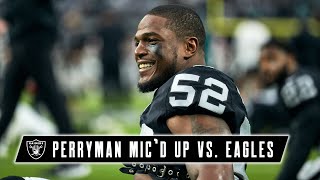 Denzel Perryman Micd Up vs Eagles You Gotta Love This St  Week 7  Raiders  NFL [upl. by Otinauj]