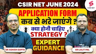 CSIR NET JUNE 2024 Application Form Date Expert Strategy amp Guidance Dr Lalit Pal Dr Ashish Gupta [upl. by Stranger]