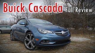 2017 Buick Cascada Full Review  Sport Touring Premium amp Base [upl. by Anaoy353]