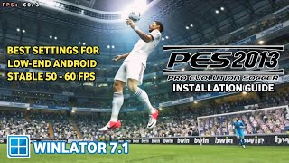 HOW TO PLAY PES 2013 ON LOWEND ANDROID PHONE  Winlator 71 [upl. by Nitaj]