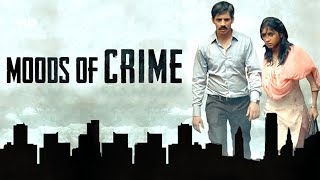 Moods Of Crime HD  Full Movie HD  Ayaz Ahmed  Anima Pagare  Suspense Movie [upl. by Caro576]