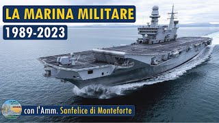 La Marina Militare Italiana 19892023  LIVE 13 [upl. by Borreri]