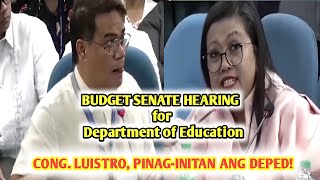 SENATE HEARING UPDATE Cong Luistro PinagInitan ang DepEd l Budget Hearing Nagkakainitan na [upl. by Aivin592]