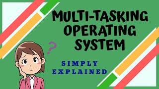 Multitasking Operating System  Animation  Simple Example  Easy Explanation [upl. by Us]