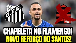 VAZOU NA MADRUGADASEGURA ESSA CHAPELETA FLAMENGOSANTOS AGITA O MERCADO DA BOLA [upl. by Nohsram41]