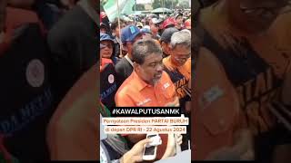 Pernyataan Presiden Partai Buruh di Depan Gedung DPR RI Kamis 22 Agustus 2024 [upl. by Leddy854]