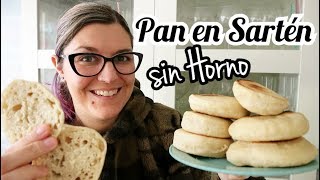 PAN EN SARTÉN SIN HORNO  Casero Fácil y Rápido [upl. by Leffert]