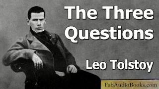 TOLSTOY  The Three Questions by Leo Tolstoy  Short story audiobook  FAB [upl. by Eladnyl]