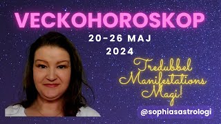 Sophias Astrologi ⭐VECKOHOROSKOP 2026 MAJ2024⭐ SUPERMAGISKA DAGAR❤️❤️❤️ ️ [upl. by Stiruc752]