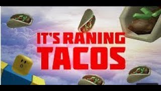 ITS RAINING TACOS Roblox Music Video [upl. by Merwyn833]