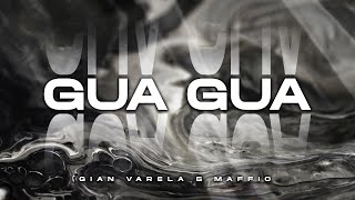 Gian Varela amp Maffio  Gua Gua Official Lyric Video [upl. by Calvano51]