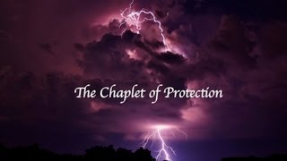 The Chaplet of Protection [upl. by Ahsiuqet560]