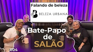 Episódio  4 Podcast Salão Beleza Urbana com as cabeleireiros Rob Riguetto Ricardinho e Elis Haga [upl. by Abott]