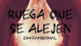 RUEGA que se vaya la OSCURIDAD ■● Programa Completo EXTRANORMAL [upl. by Christianna]