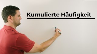 Kumulierte kumulative Häufigkeit anschaulich Stochastik Wahrscheinlichkeit [upl. by Fortna]