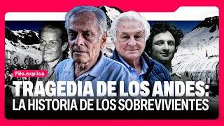 La tragedia de Los Andes la historia de los sobrevivientes  FiloExplica [upl. by Drucilla986]