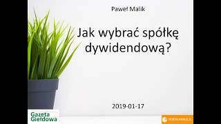 Jak wybrać spółki dywidendowe Paweł Malik  Gazeta Giełdowa Portal Analiz [upl. by Ikairik57]