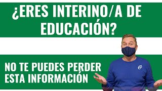 👩‍🏫 👨‍🏫 TODO LO QUE NECESITAS SABER SI ERES INTERINOA [upl. by Eeclehc]