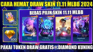 CARA HEMAT DRAW EVENT SKIN 1111 NOLAN MOBILE LEGENDS 2024 DRAW PAKAI TOKEN GRATIS  DIAMOND KUNING [upl. by Victor581]