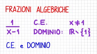 FRAZIONI ALGEBRICHE  CE e dominio  FA10 [upl. by Ajax]