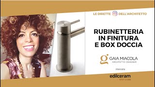 Rubinetteria in finitura e box doccia  Gaia Miacola [upl. by Sldney]